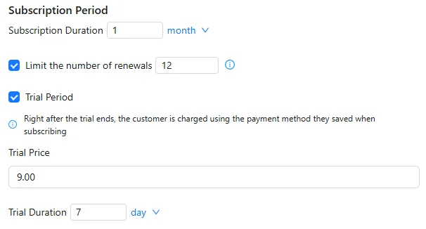 Subscription settings: one-month period, a limit of 12 renewals and a 7-day trial at $9.