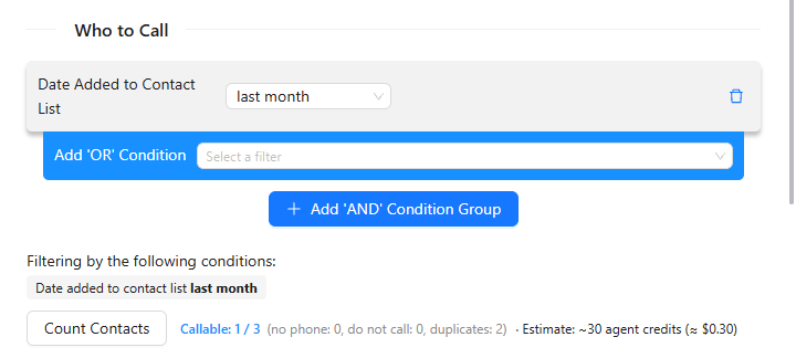 Who to Call filter with a date condition, Count Contacts and the number of callable contacts with an estimate.