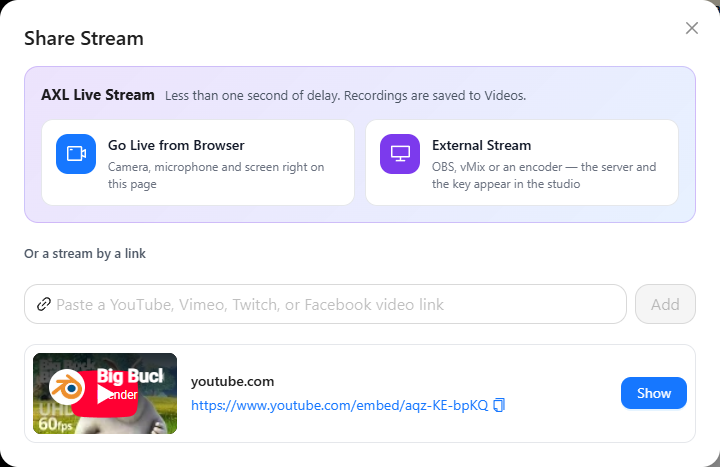 Share Stream window: the AXL Live Stream block with Go Live from Browser and External Stream, and the field for a stream by a link below.