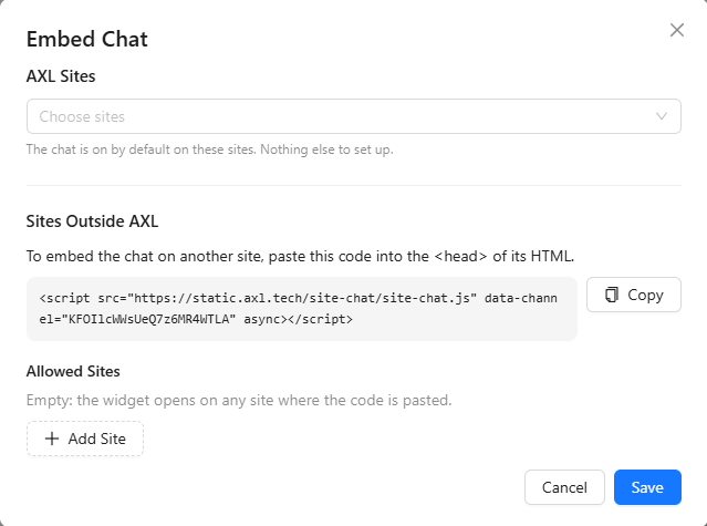 Embed Chat window with the AXL Sites selector, the embed code with the Copy button, Allowed Sites with Add Site, and Cancel and Save.